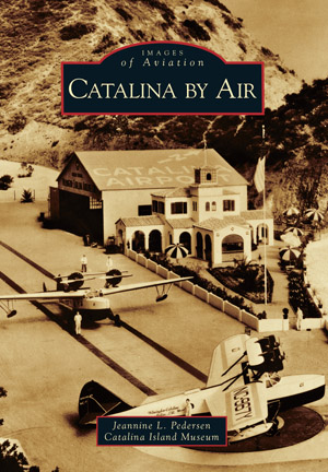 Catalina by Air by Jeannine Petersen