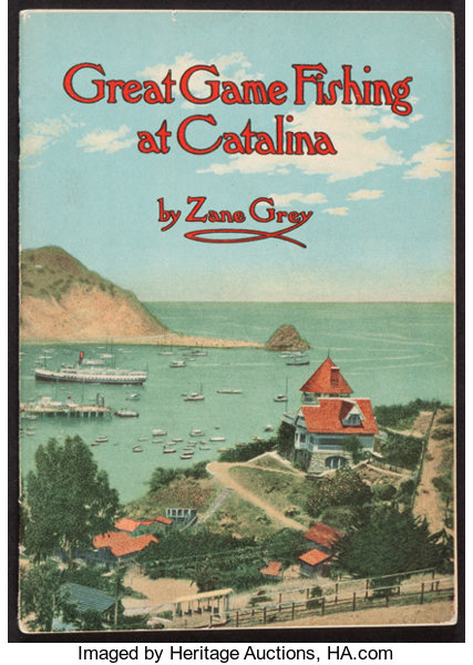 Great Game Fishing at Catalina by Zane Grey
