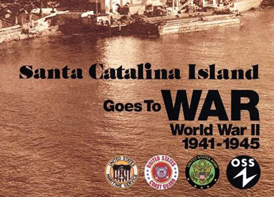 Santa Catalina Island Goes to War - a book by William White