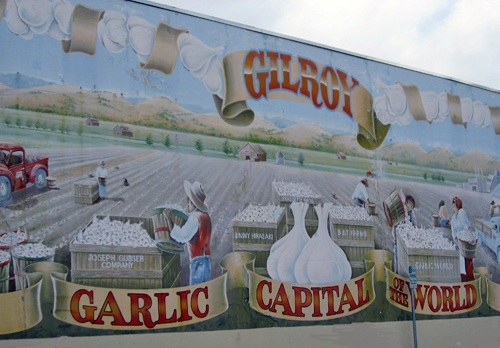 Gilroy: Garlic Capital of the World